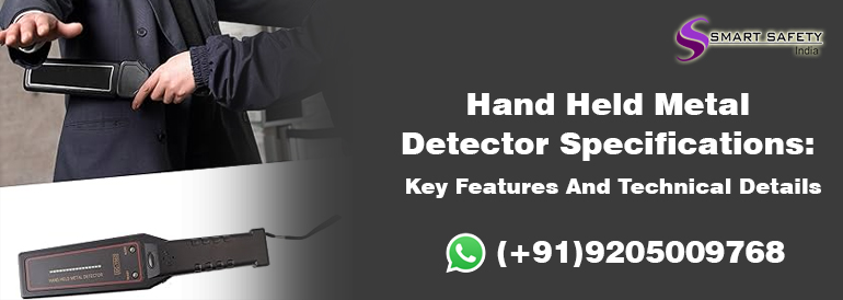 Hand Held Metal Detector Specifications
